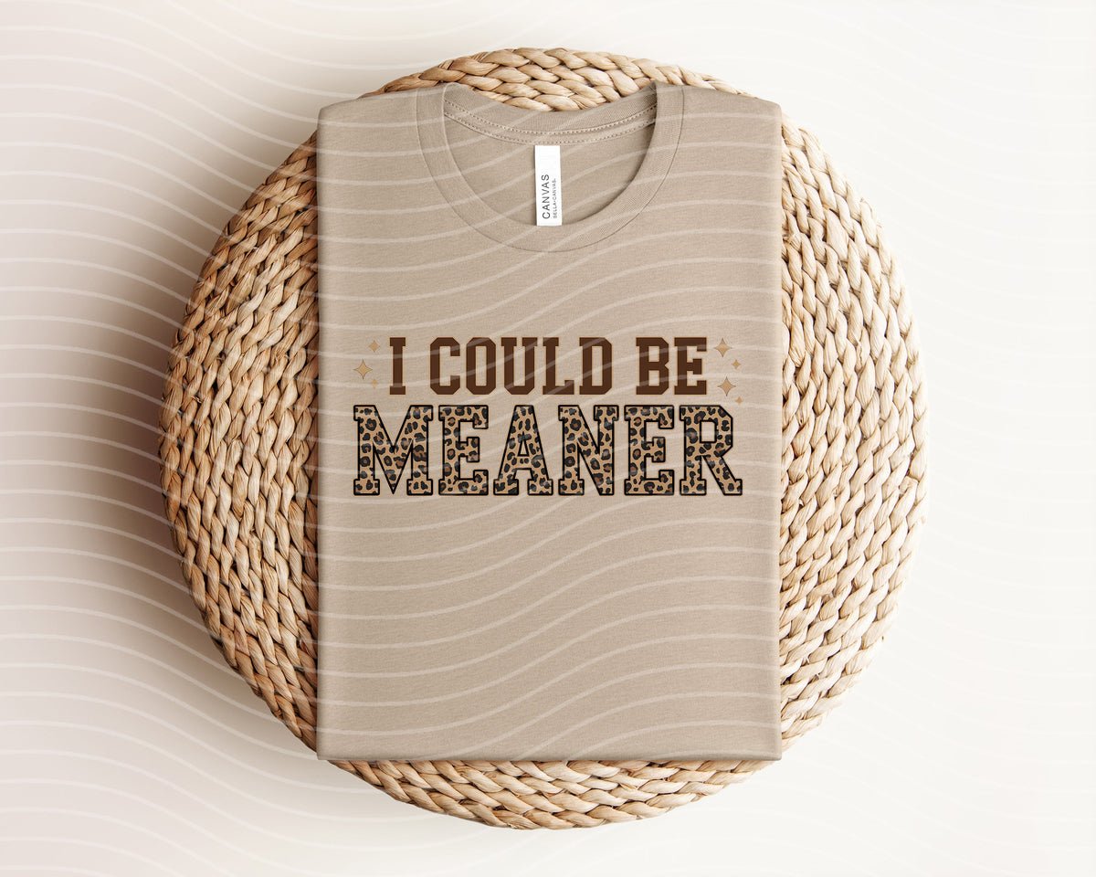 I Could be Meaner Graphic Tee product image 1