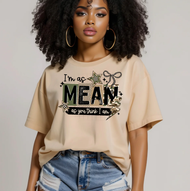 I'm as Mean as You Think I Am Graphic Tee product image 1