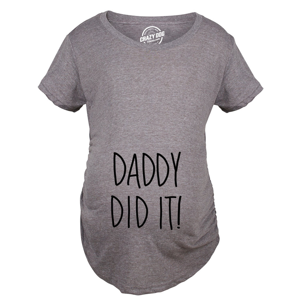 Daddy Did It Maternity T Shirt product image 3