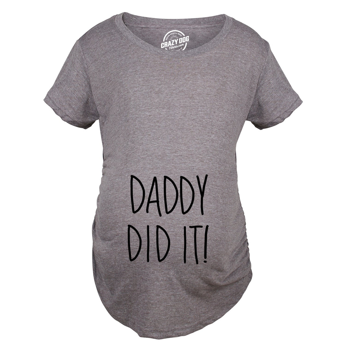 Daddy Did It Maternity T Shirt product image 3