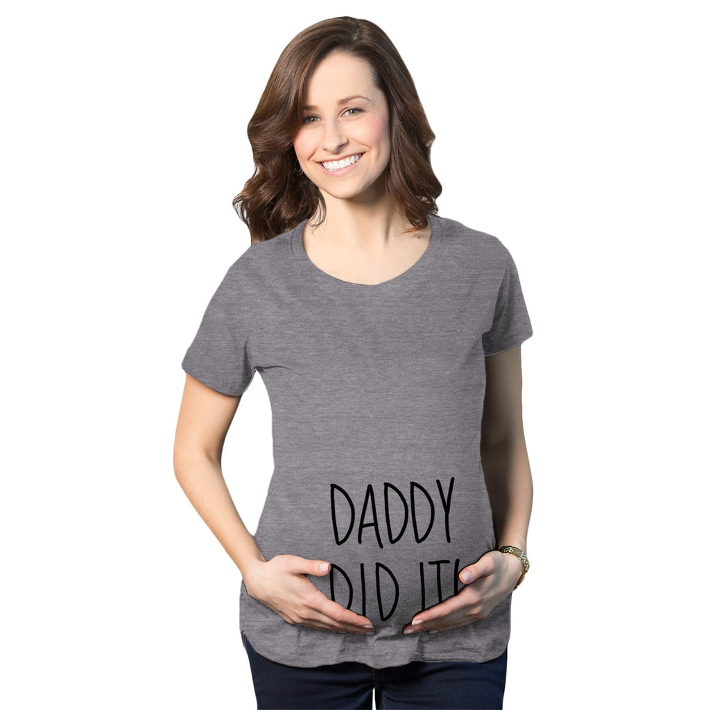 Daddy Did It Maternity T Shirt product image 1