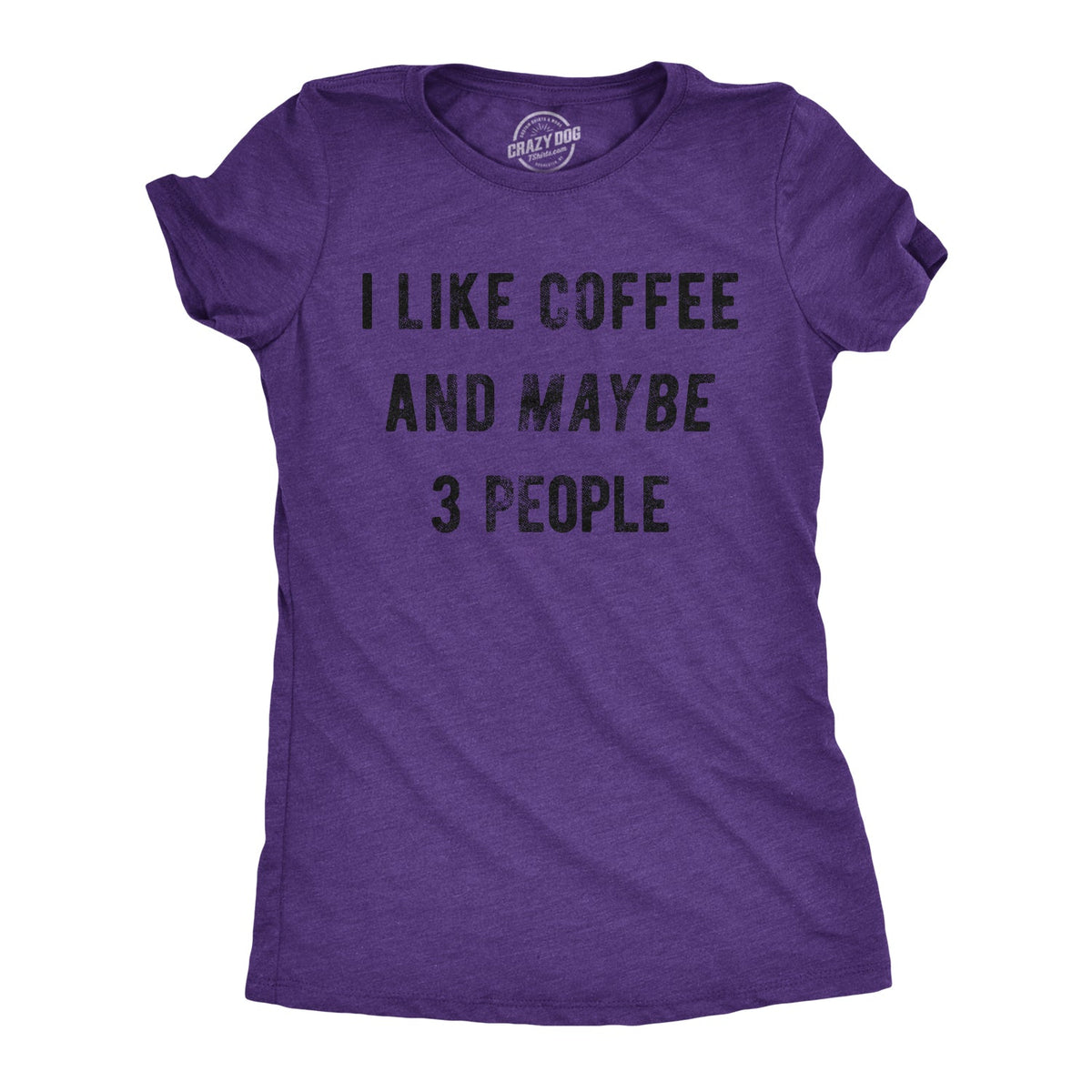 I Like Coffee And Maybe 3 People Women's T Shirt product image 9