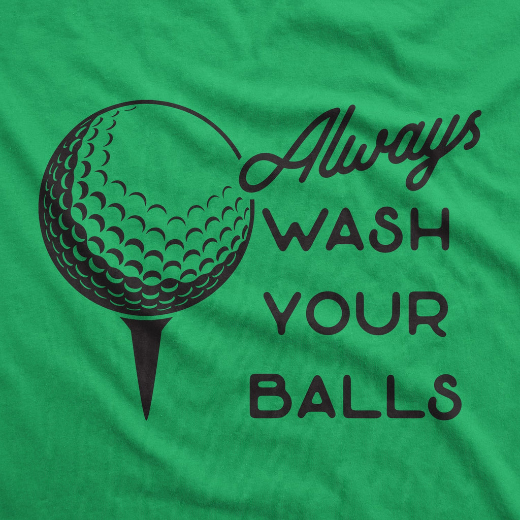 Always Wash Your Balls Men's T Shirt product image 3