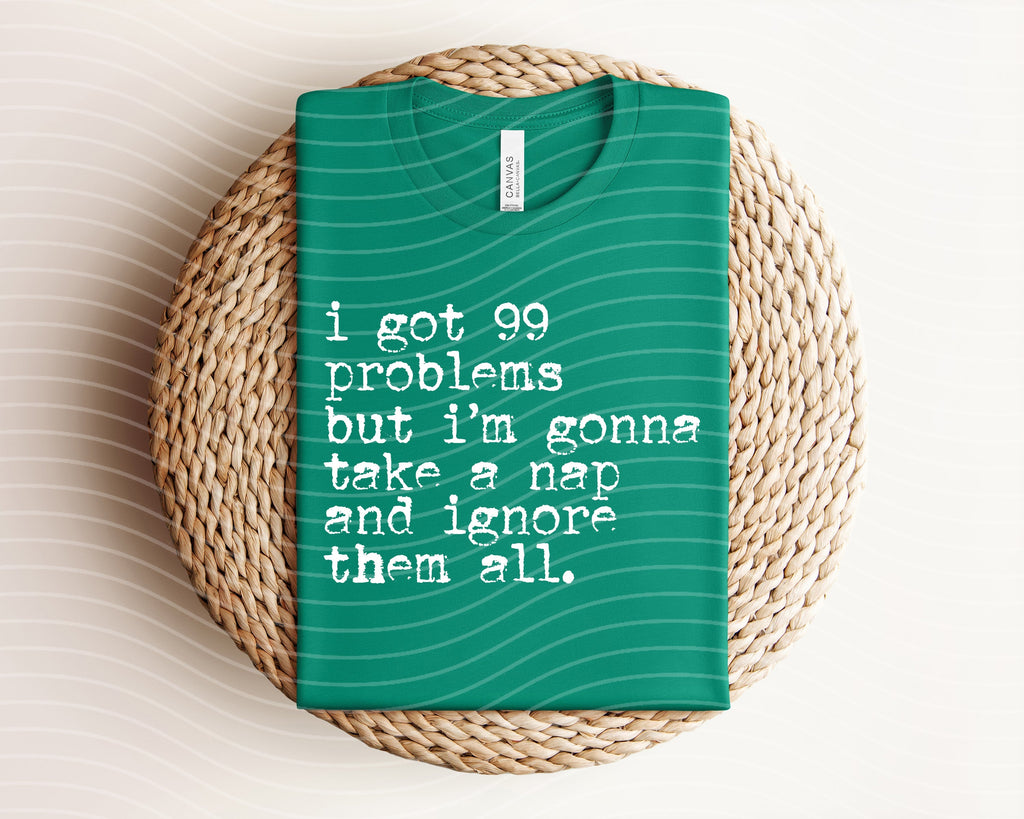 I Got 99 Problems Graphic Tee product image 1