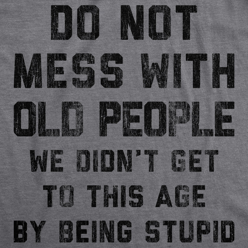 Do Not Mess With Old People Men's T Shirt product image 3