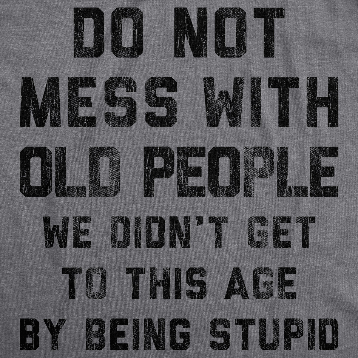 Do Not Mess With Old People Men's T Shirt product image 3