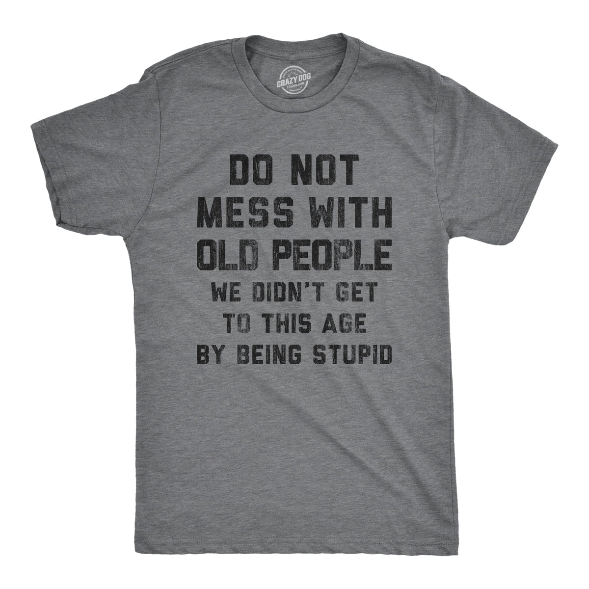 Do Not Mess With Old People Men's T Shirt product image 6