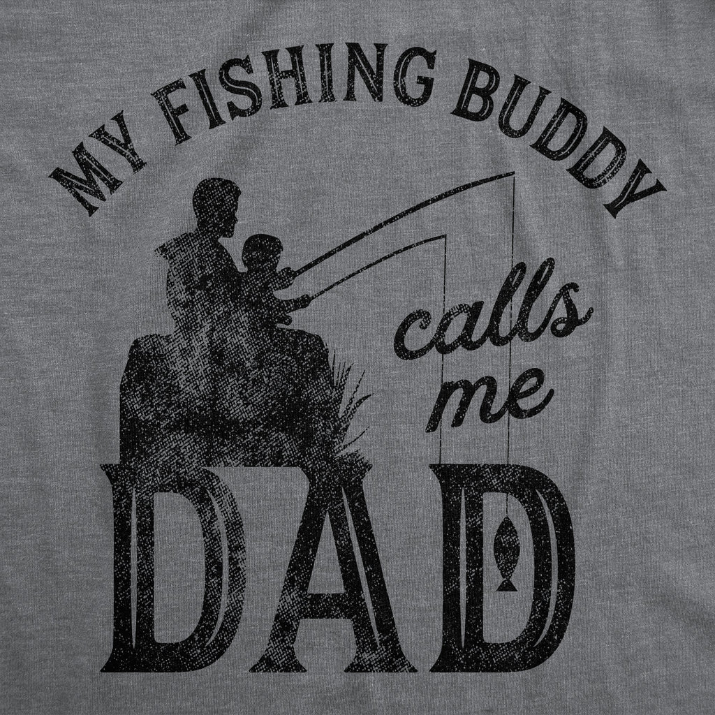 My Fishing Buddy Calls Me Dad Men's T Shirt product image 3