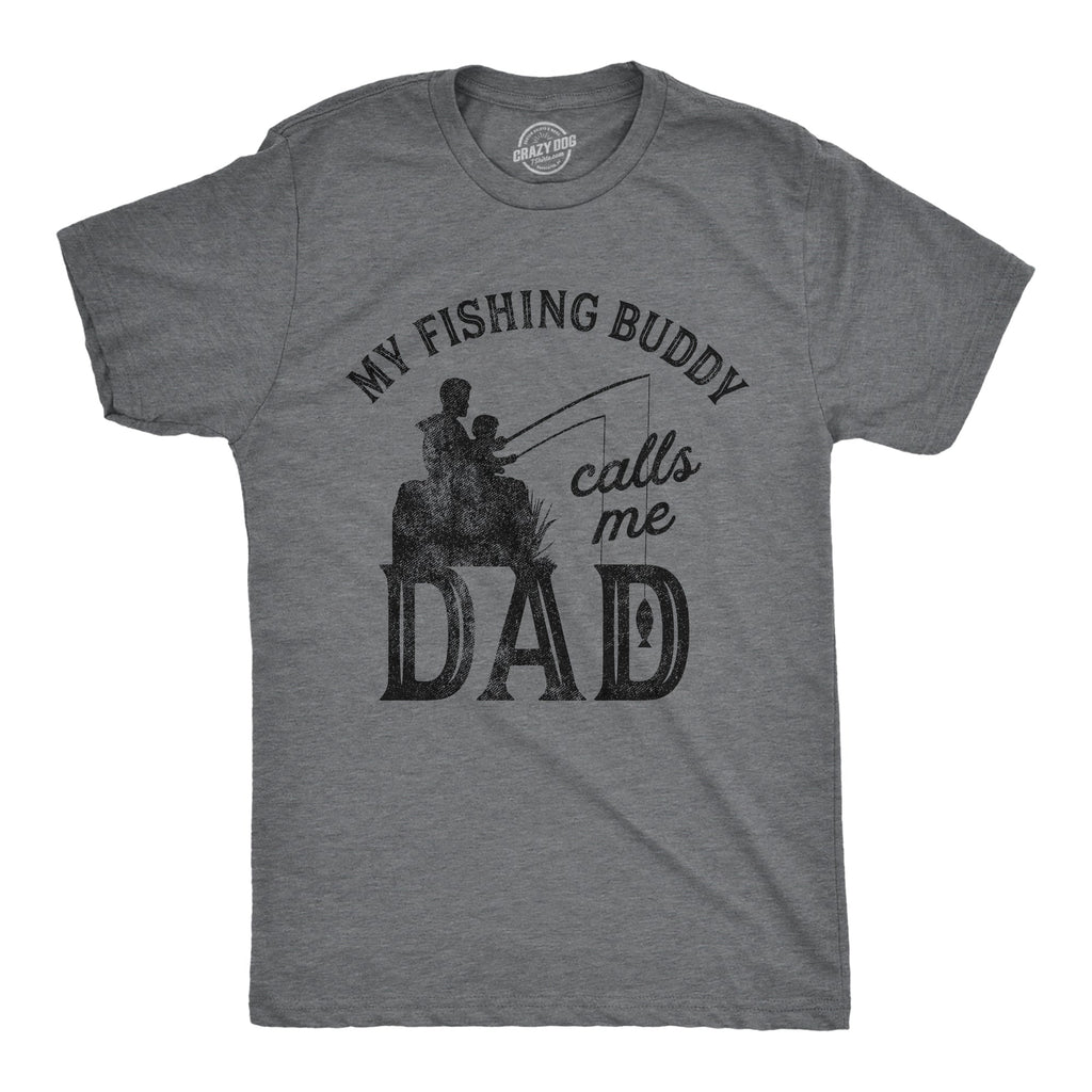 My Fishing Buddy Calls Me Dad Men's T Shirt product image 1