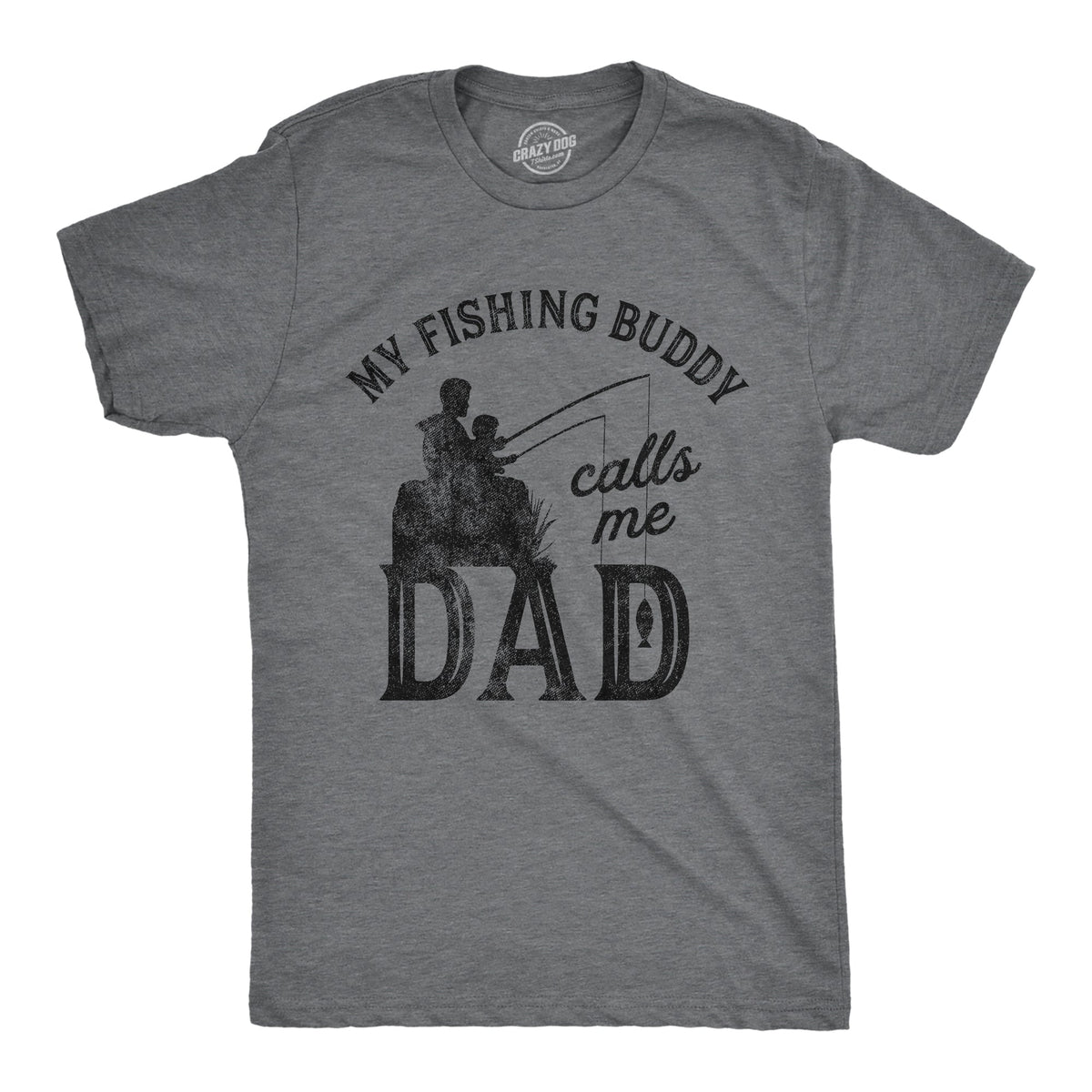 My Fishing Buddy Calls Me Dad Men's T Shirt product image 1