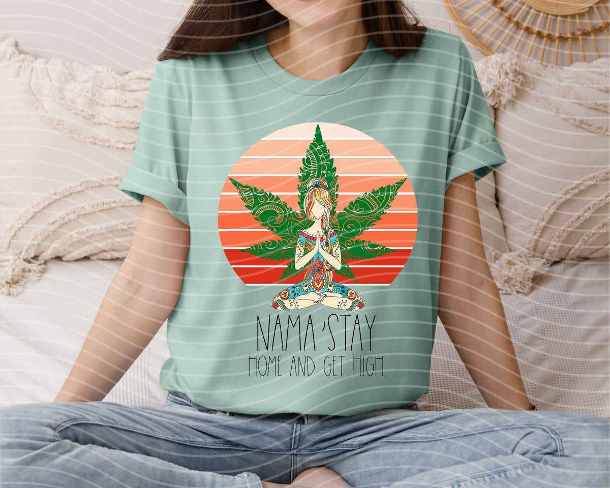 Nama'stay at Home and Get High Graphic Tee product image 1