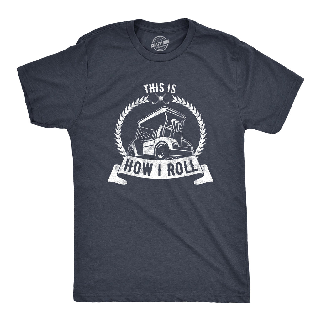 This Is How I Roll Men's T Shirt product image 1