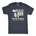 Weekend Forecast Mostly Fishing With A Chance Of Drunk product image 1