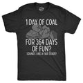 1 Day Of Coal For 364 Days Of Fun Men's T Shirt product image 1