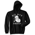 Big Nick Energy Hoodie product image 1