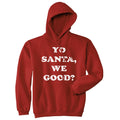 Yo Santa We Good Hoodie product image 1