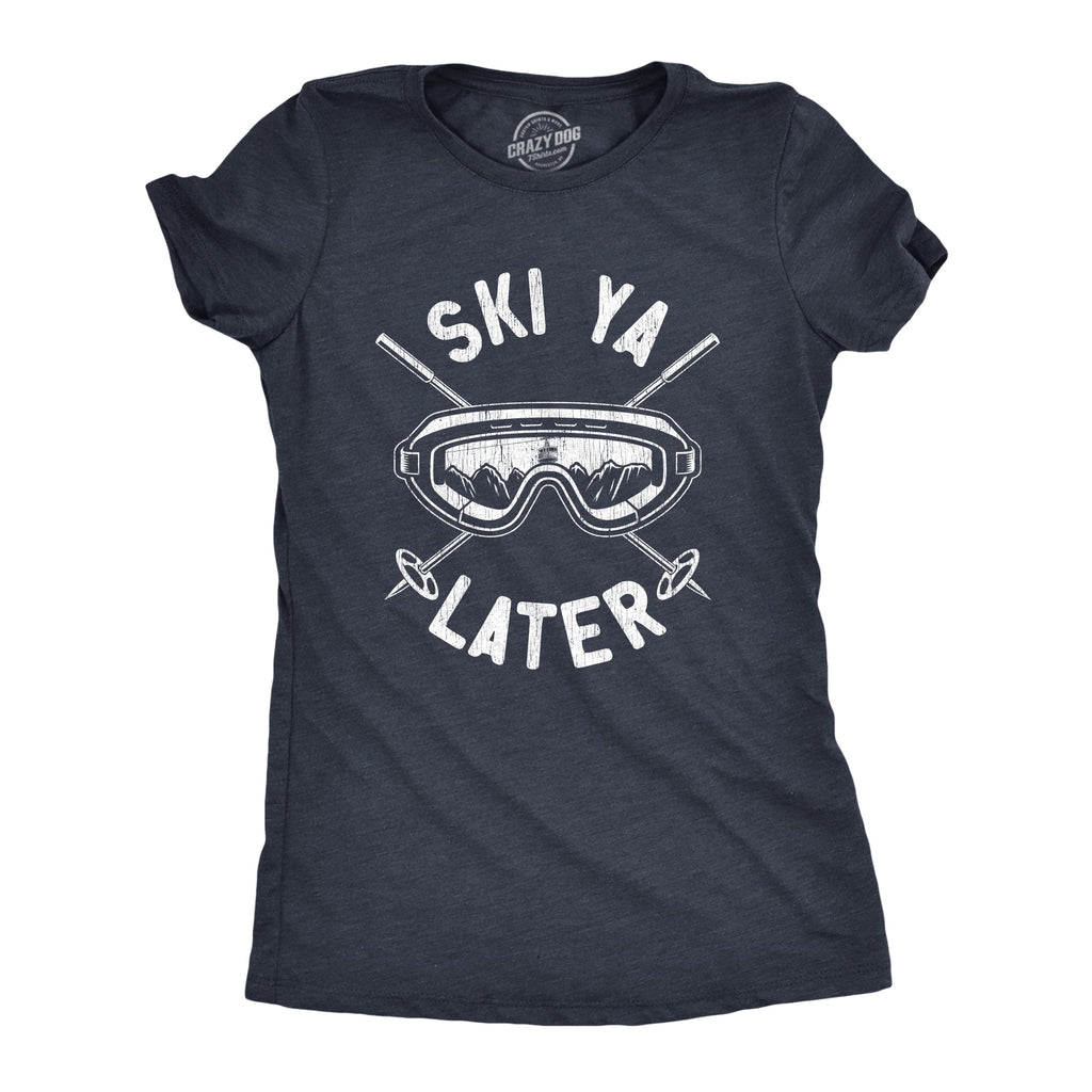 Ski Ya Later Women's T Shirt product image 1