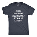 Being A Functioning Adult Everyday Seems A Bit Excessive product image 1