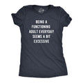 Being A Functioning Adult Everyday Seems A Bit Excessive product image 1