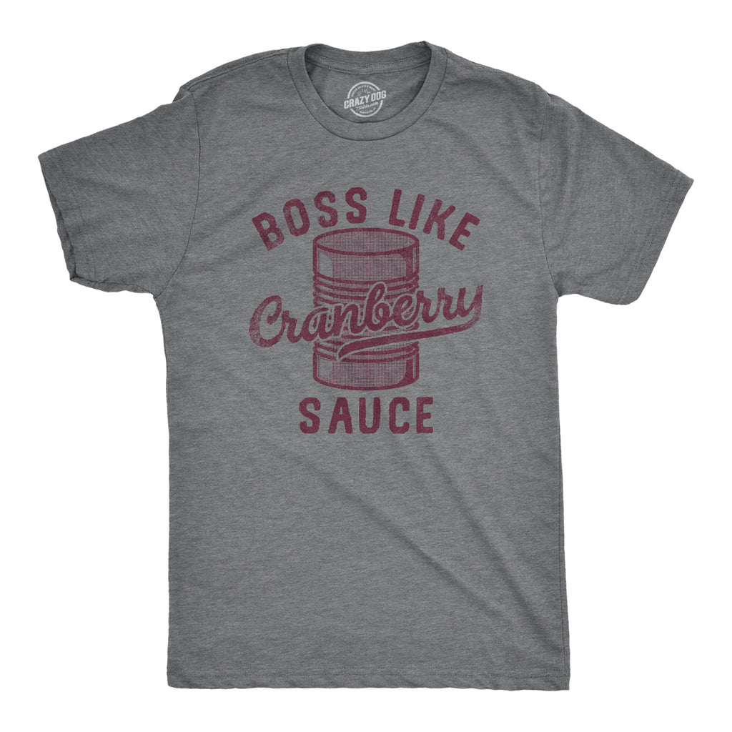 Boss Like Cranberry Sauce Men's T Shirt product image 1