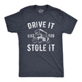 Drive It Like You Stole It Men's T Shirt product image 1