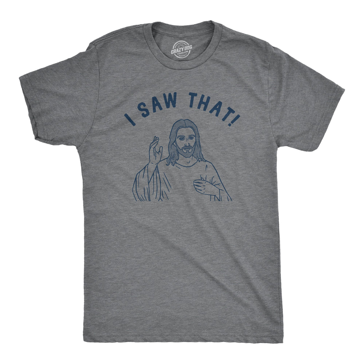 I Saw That Men's T Shirt product image 1