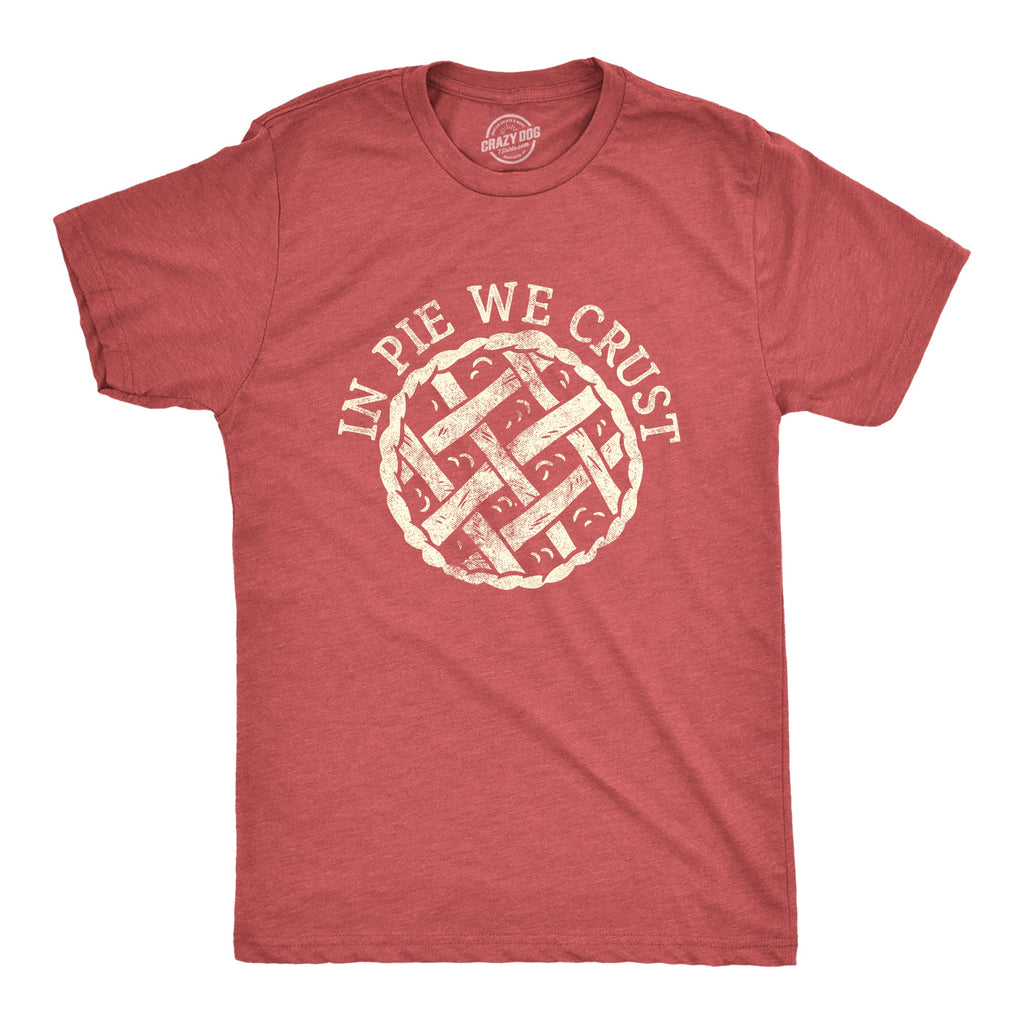 In Pie We Crust Men's T Shirt product image 1