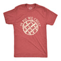 In Pie We Crust Men's T Shirt product image 1
