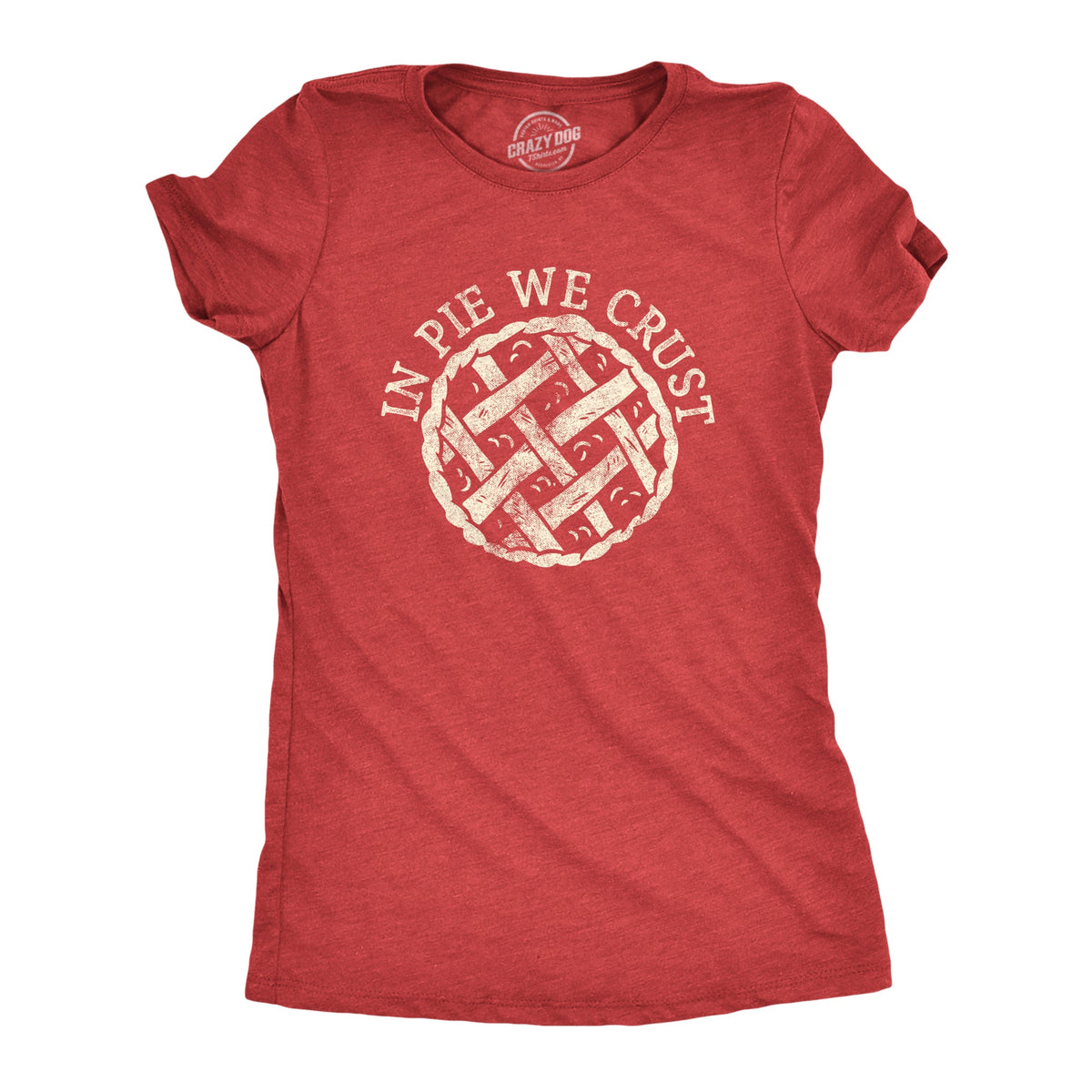 In Pie We Crust Women's T Shirt product image 1