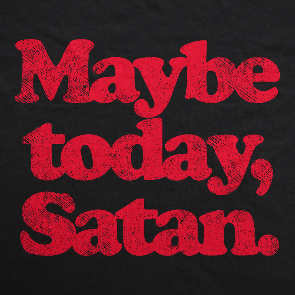 Maybe Today Satan Hoodie product image 2