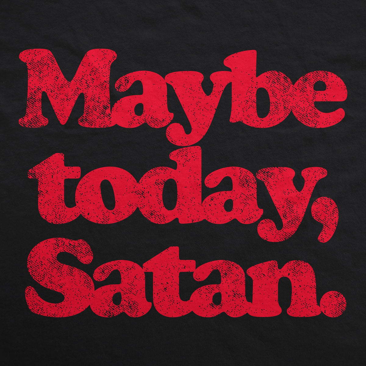 Maybe Today Satan Hoodie product image 2