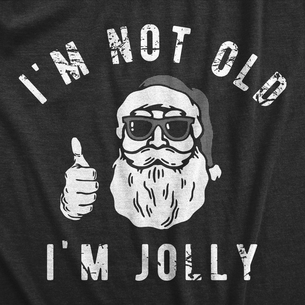 Im Not Old Im Jolly Men's T Shirt product image 3