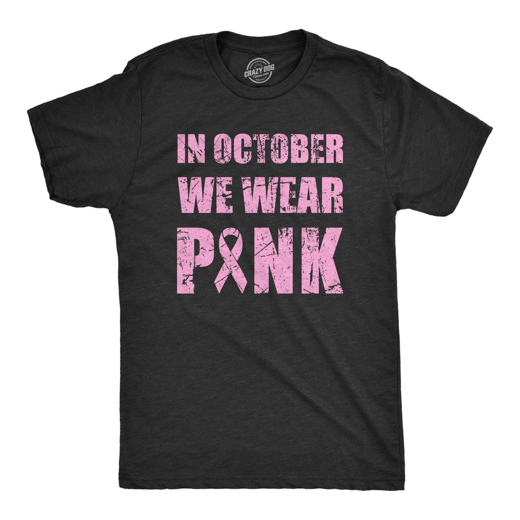 In October We Wear Pink Men's T Shirt product image 1