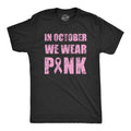 In October We Wear Pink Men's T Shirt product image 1