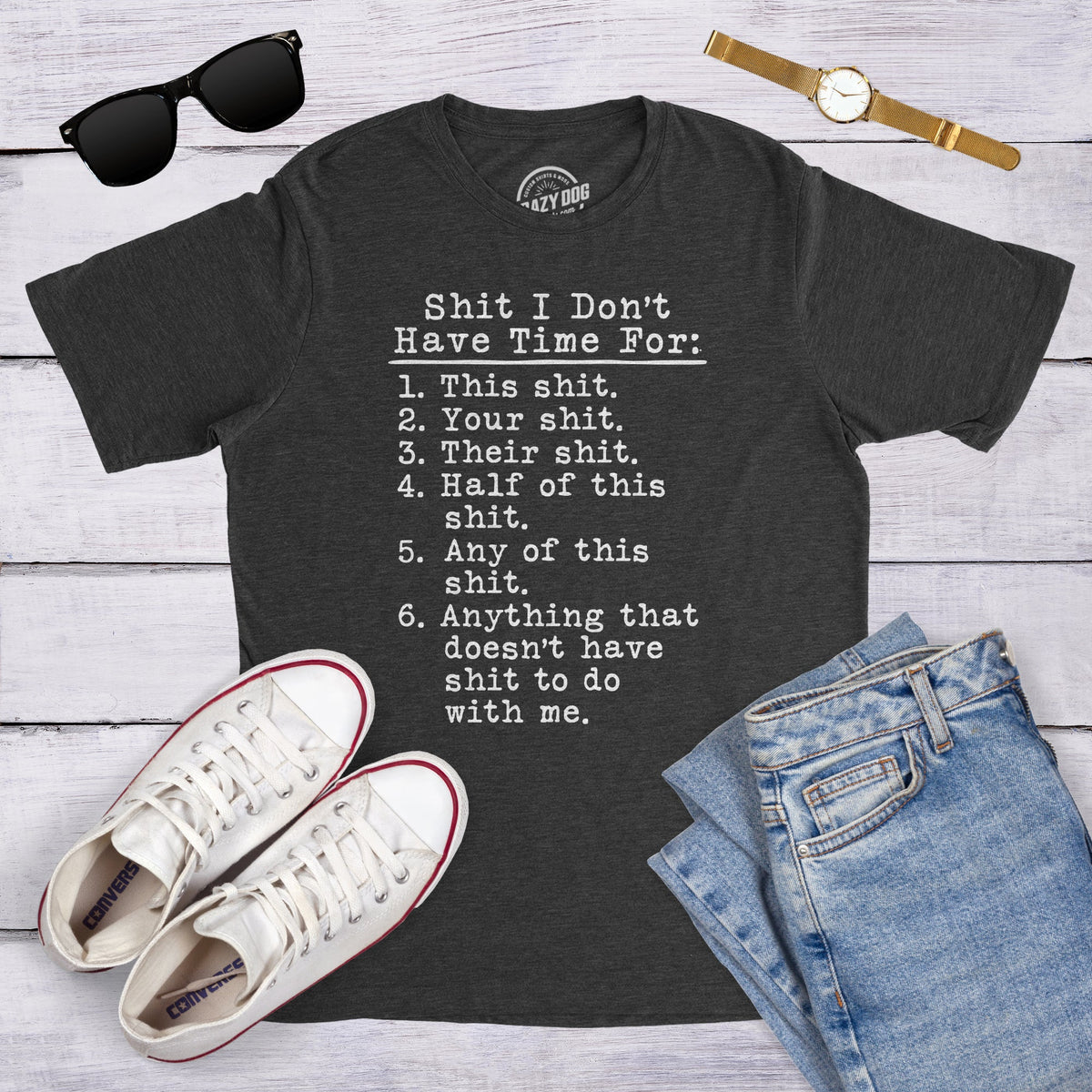 Shit I Don't Have Time For Men's T Shirt product image 4
