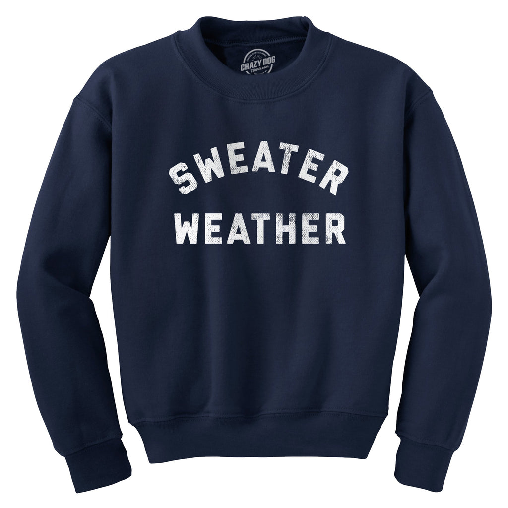 Sweater Weather Crew Neck Sweatshirt product image 1