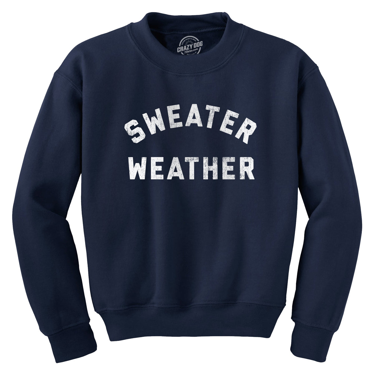 Sweater Weather Crew Neck Sweatshirt product image 1
