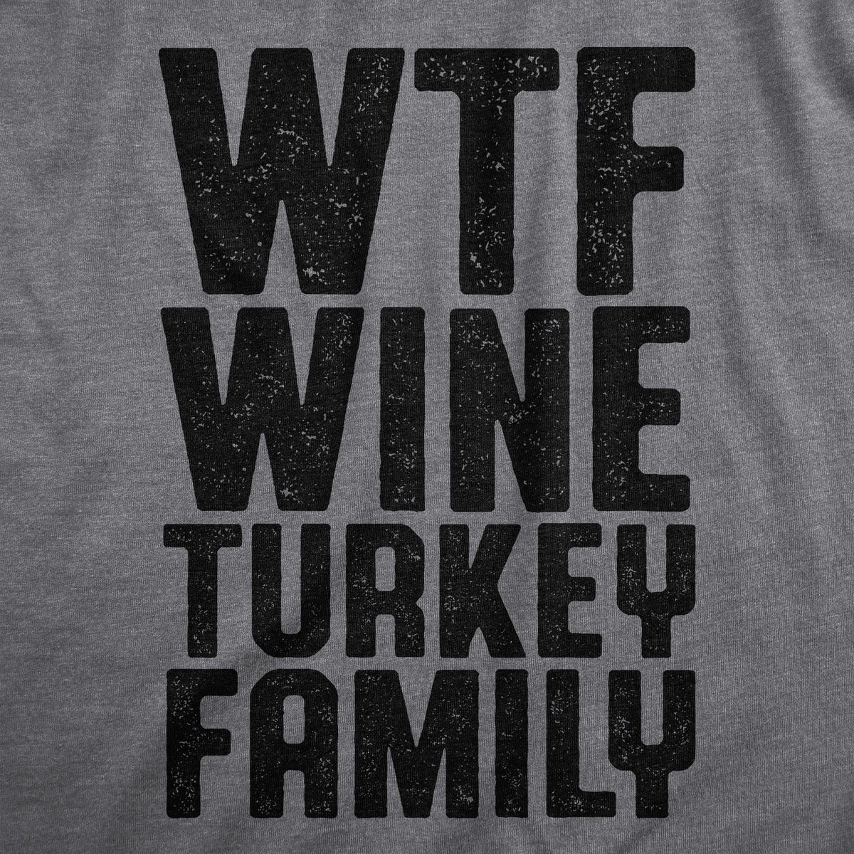 WTF Wine Turkey Family Women's T Shirt product image 2