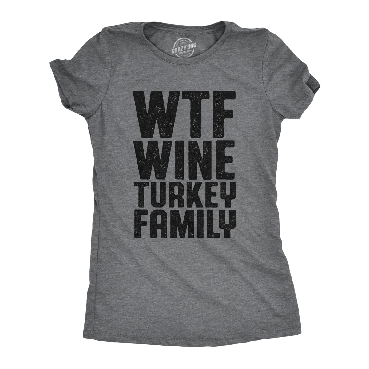 WTF Wine Turkey Family Women's T Shirt product image 1