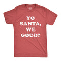 Yo Santa We Good Men's T Shirt product image 1