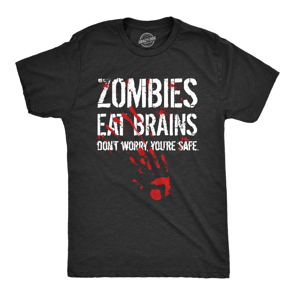Zombies Eat Brains, You're Safe Men's T Shirt product image 11