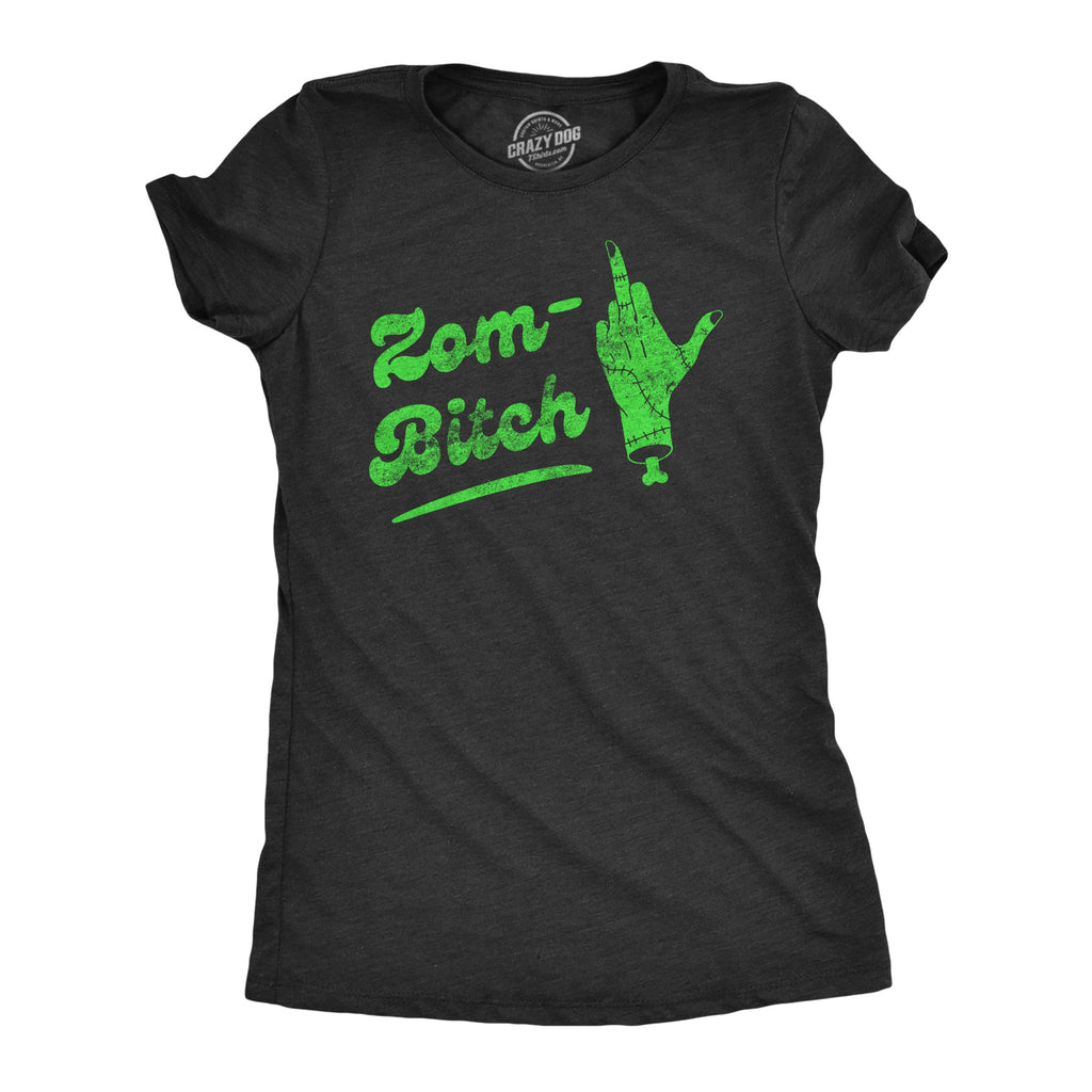 Zom Bitch Women's T Shirt product image 1
