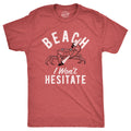 Beach I Wont Hesitate Men's T Shirt product image 1