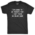Explaining To My Parents That I Cant Pause An Online Game product image 1