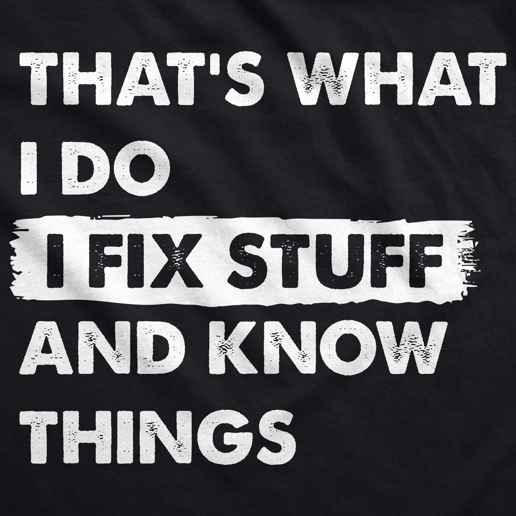 Thats What I Do I Fix Stuff And Know Things Hoodie product image 2