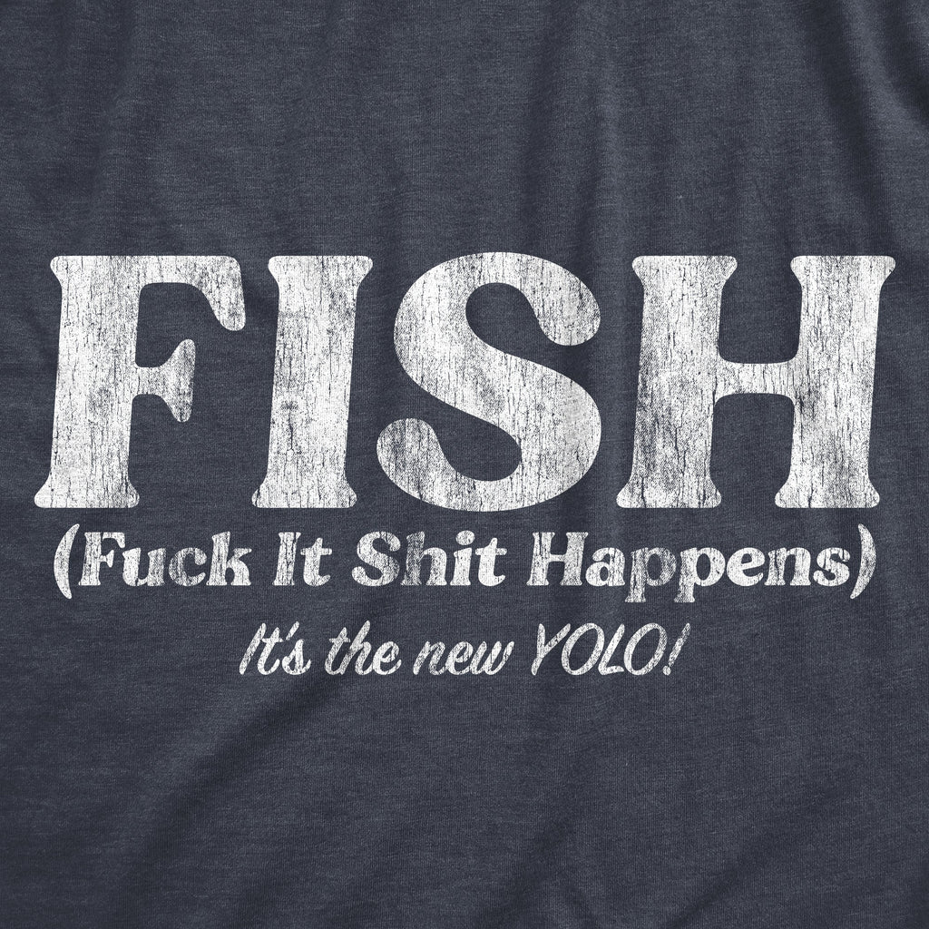 FISH Fuck It Shit Happens Women's T Shirt product image 2