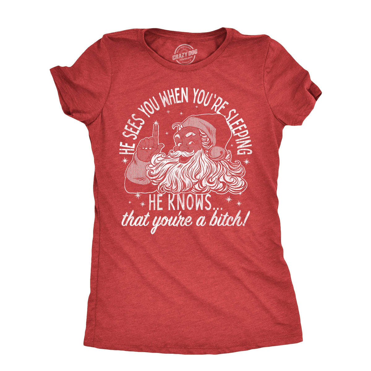 He Knows That Youre A Bitch Women's T Shirt product image 1