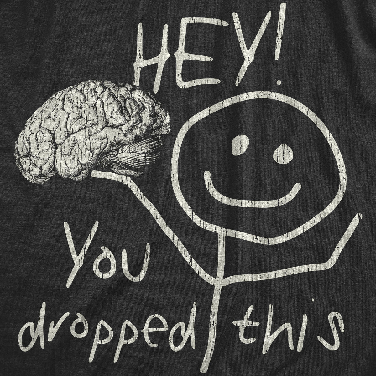 Hey You Dropped This Men's T Shirt product image 3