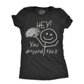 Hey You Dropped This Women's T Shirt product image 1