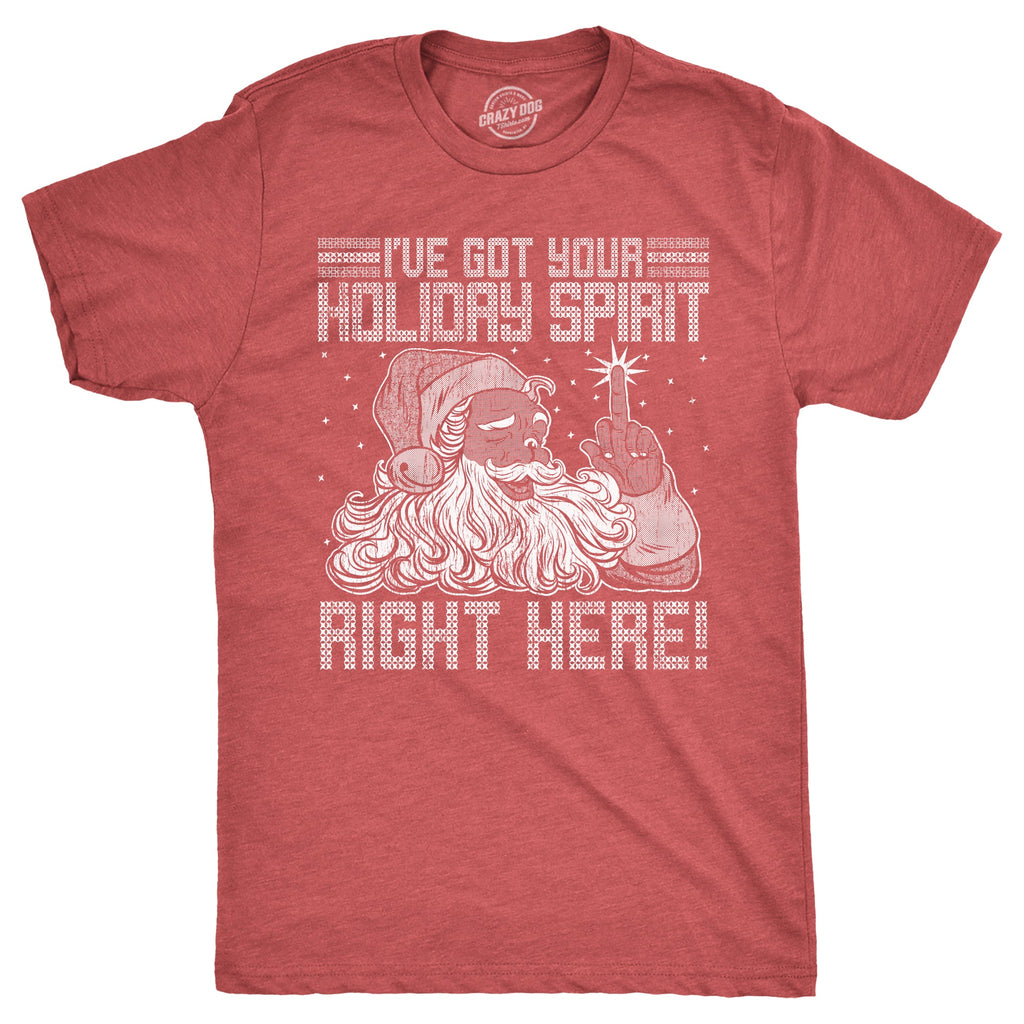 Ive Got Your Holiday Spirit Right Here Men's T Shirt product image 1